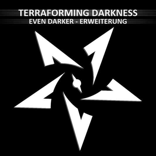 Terraforming Darkness - Even Darker - Erweiterung